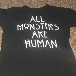"All Monsters are Human" AHS shirt size:Xs